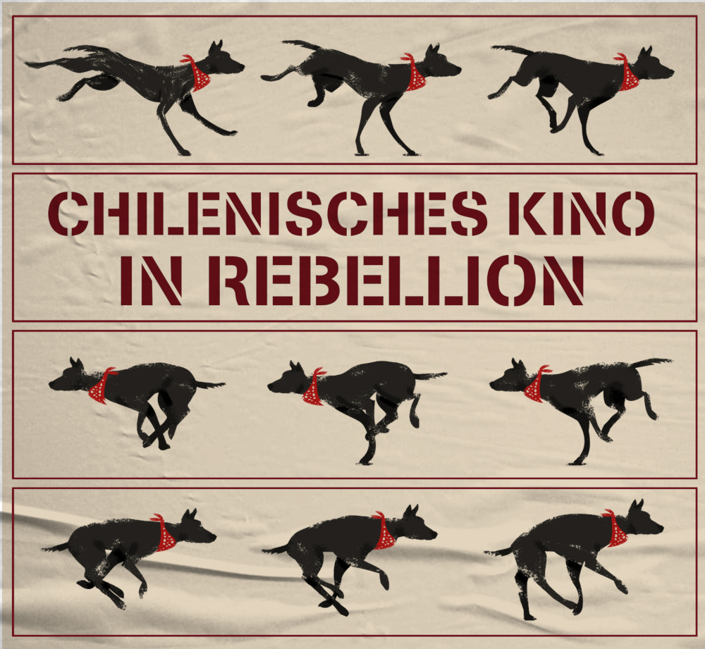 Bild für die Veranstaltung Internationales Filmfestival Chilenisches Kino in Rebellion 